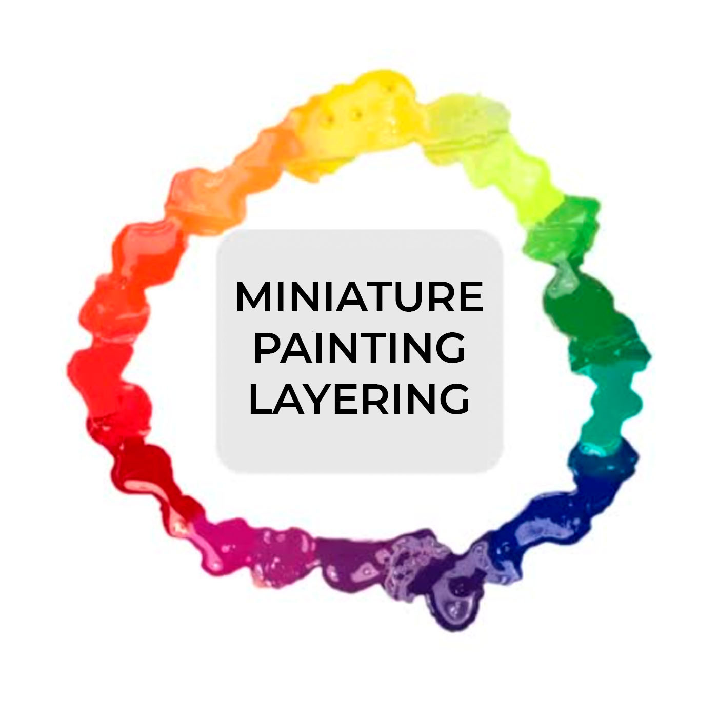 Master miniature painting: layering